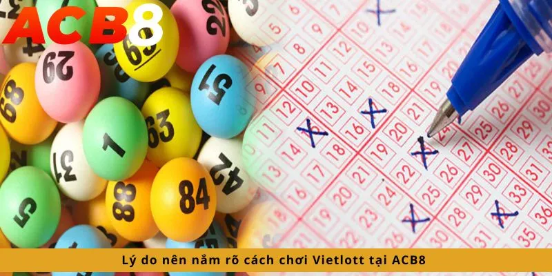 Lý do nên nắm rõ cách chơi