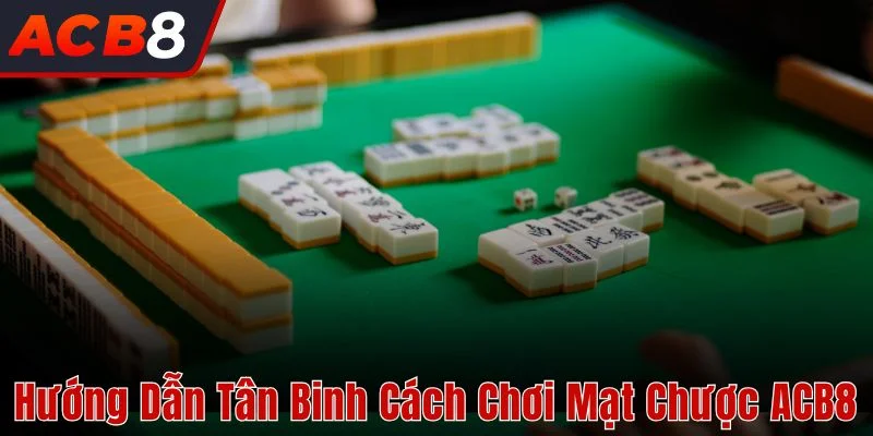 cách chơi mạt chược